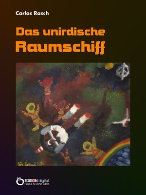 cover image of Das unirdische Raumschiff
